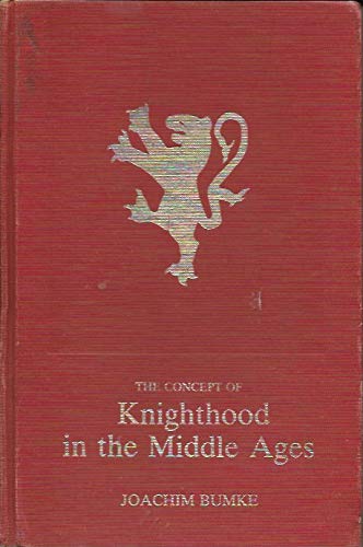 9780404180348: The Concept of Knighthood in the Middle Ages