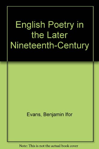 9780404183998: English Poetry in the Later Nineteenth-Century
