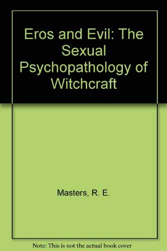 9780404184278: Eros and Evil: The Sexual Psychopathology of Witchcraft