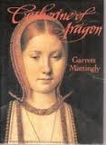 Catherine of Aragon (9780404201692) by Mattingly, Garrett