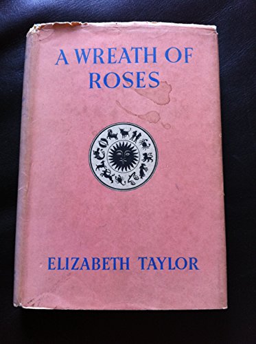 A Wreath of Roses (9780404202538) by Taylor, Elizabeth