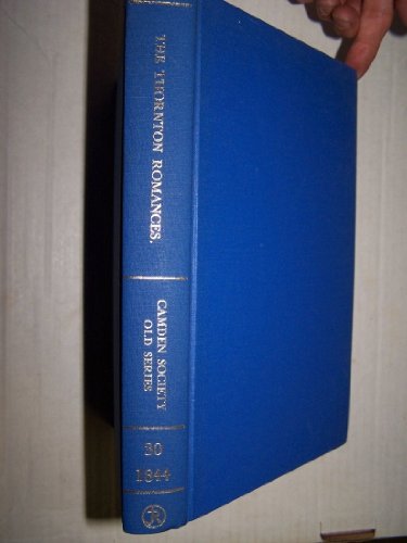 Stock image for The Thornton Romances: The Early English Metrical Romances of Perceval, Isumbras, Eglamour, and Degrevant selected from Manuscripts at Lincoln and Cambridge (Camden Society Old Series, no. 30) for sale by Powell's Bookstores Chicago, ABAA