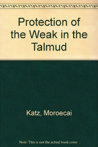 Stock image for Protection of the Weak in the Talmud for sale by Powell's Bookstores Chicago, ABAA
