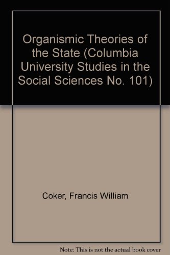 9780404511012: Organismic Theories of the State (Columbia University Studies in the Social Sciences No. 101)