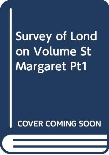 Stock image for Survey of London Volume St Margaret Pt1 for sale by Midtown Scholar Bookstore