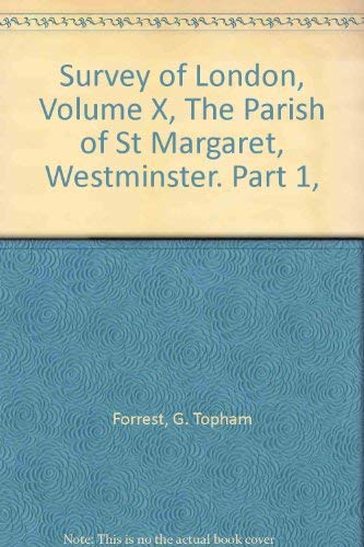 Stock image for The Parish of St Margaret, Westminster, Part 2, Vol. 1: Neighbourhood of Whitehall (Survey of London) for sale by Chevin Books