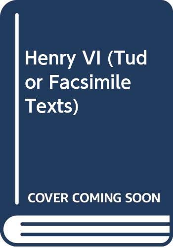 9780404533762: Henry VI (Tudor Facsimile Texts)