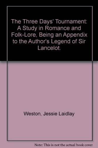 9780404535582: The Three Days' Tournament: A Study in Romance and Folk-Lore, Being an Appendix to the Author's Legend of Sir Lancelot.