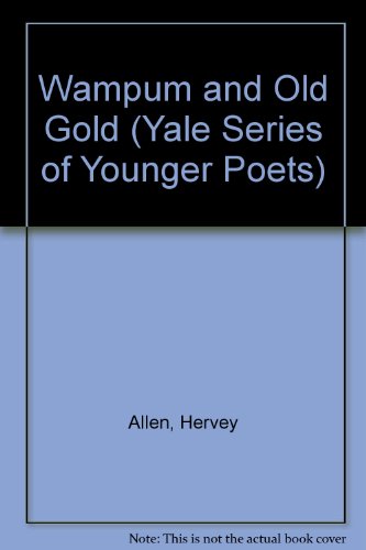 9780404538095: Wampum and Old Gold (Yale Series of Younger Poets)