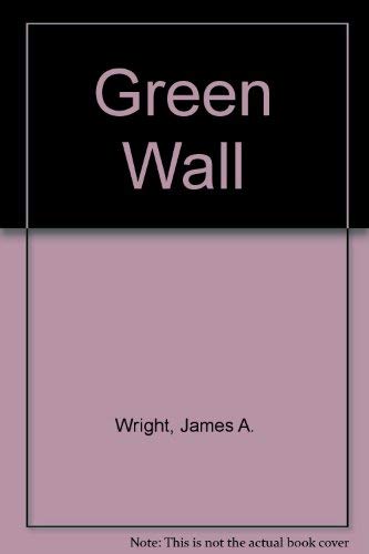 Beispielbild fr The Green Wall zum Verkauf von Better World Books