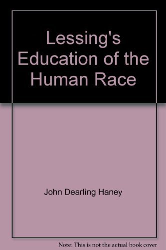 Stock image for Lessing's Education of the Human Race (Columbia University, Teachers College, Contributions to Education Ser., No. 20) for sale by Powell's Bookstores Chicago, ABAA