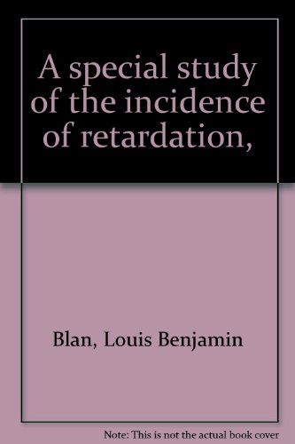 Beispielbild fr A special study of the incidence of retardation, zum Verkauf von Midtown Scholar Bookstore
