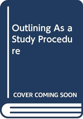 Outlining As a Study Procedure (9780404554118) by Barton, William A.