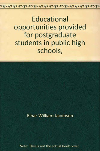 Stock image for Educational Opportunities Provided for Post-Graduate Students in Public High Schools for sale by Better World Books