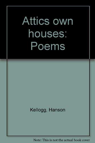9780404560041: Attics own houses: Poems