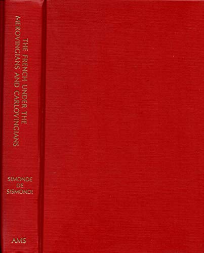 Beispielbild fr The French under the Merovingians; The French under the Carlovingians zum Verkauf von Powell's Bookstores Chicago, ABAA