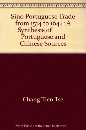 9780404569068: Sino Portuguese Trade from 1514 to 1644: A Synthesis of Portuguese and Chinese Sources