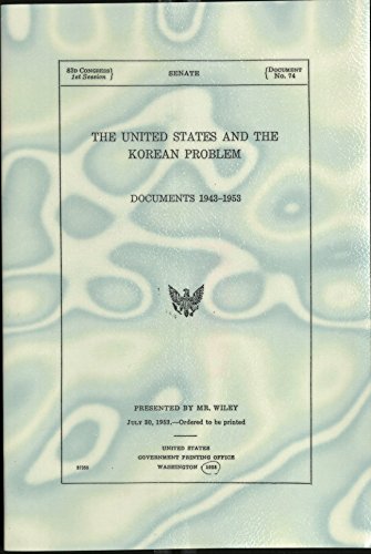 Beispielbild fr United States and the Korean Problem Documents, 1943-1953 zum Verkauf von Squeaky Trees Books
