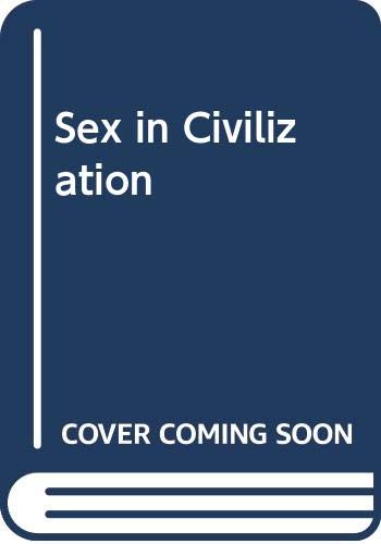 Imagen de archivo de Sex in Civilization a la venta por TranceWorks