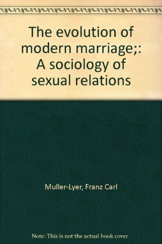 9780404574840: The evolution of modern marriage;: A sociology of sexual relations