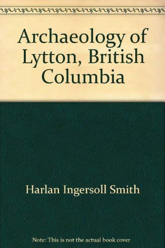 Stock image for Archaeology of Lytton, British Columbia part III. for sale by N. Fagin Books