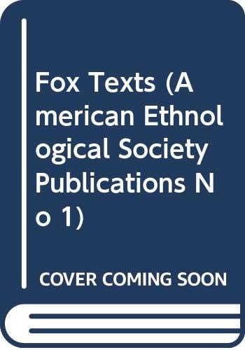 Fox Texts (American Ethnological Society Publications No 1) (9780404581510) by Jones, William