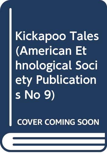 Beispielbild fr Kickapoo Tales (American Ethnological Society Publications No 9) zum Verkauf von Swan Trading Company