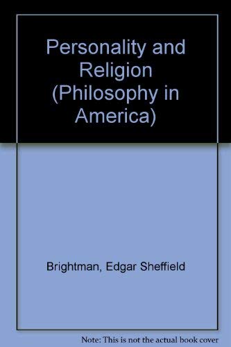 Personality and Religion (Philosophy in America) (9780404590833) by Brightman, Edgar Sheffield