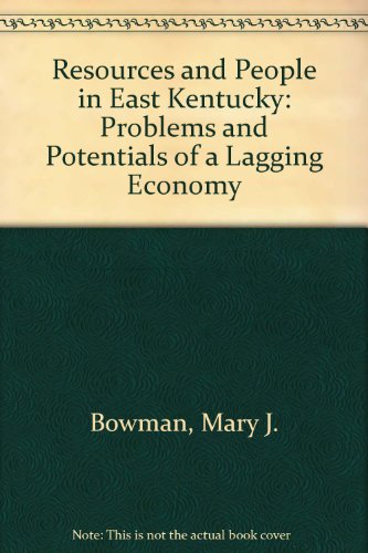 Stock image for Resources and People in East Kentucky: Problems and Potentials of a Lagging Economy. for sale by Yushodo Co., Ltd.