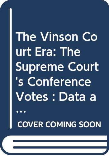 9780404616090: The Vinson Court Era: The Supreme Court's Conference Votes; Data and Analysis: No 9 (AMS Studies in Social History)