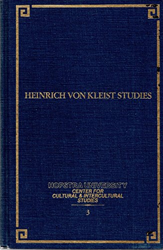 Heinrich Von Kleist Studies (Hofstra University Cultural & Intercultural Studies #3)