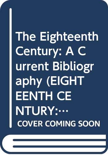 9780404622213: The Eighteenth Century: A Current Bibliography