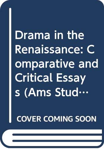 Beispielbild fr Drama in the Renaissance: Comparative and Critical Essays zum Verkauf von PsychoBabel & Skoob Books
