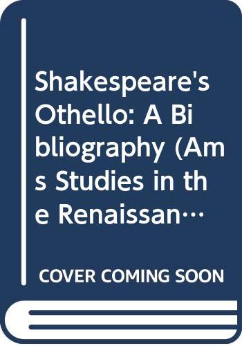 Stock image for Shakespeare's Othello: A Comprehensive Bibliography. for sale by Yushodo Co., Ltd.