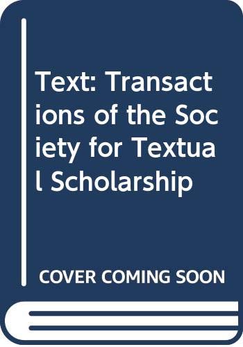 Beispielbild fr Text : Transactions of the Society for Textual Scholarship zum Verkauf von Better World Books