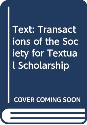 Imagen de archivo de Text: Transactions of the Society for Textual Scholarship a la venta por TranceWorks