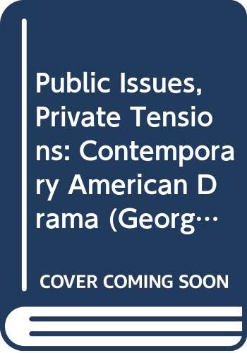 Stock image for Public Issues, Private Tensions:Contemporary American Drama. for sale by Yushodo Co., Ltd.