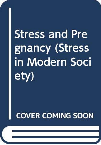 Beispielbild fr Stress and Pregnancy Stress In Modern Society 8 zum Verkauf von Alphaville Books, Inc.