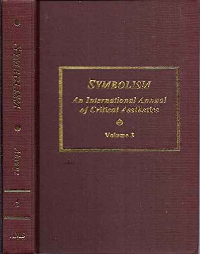 Stock image for Symbolism: An International Journal of Critical Aesthetics (Volume Three, 3) for sale by Heartwood Books, A.B.A.A.