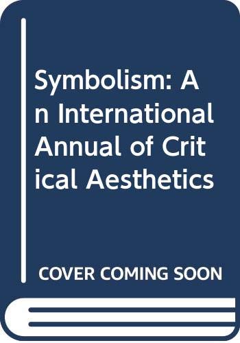 Stock image for Symbolism: An International Annual of Critical Aesthetics for sale by ThriftBooks-Dallas