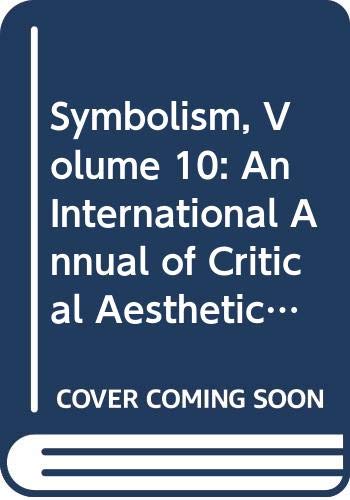 9780404635701: Symbolism, Volume 10: An International Annual of Critical Aesthetics