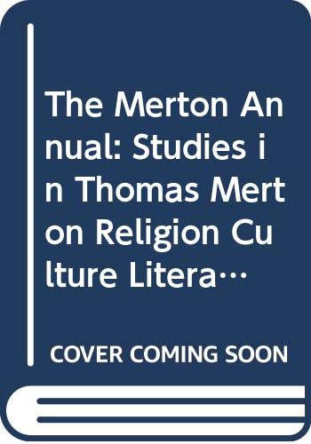 The Merton Annual: Studies in Thomas Merton Religion Culture Literature and Social Concerns (9780404638023) by Daggy, Robert E.; Hart, Patrick; Kramer, Dewey Weiss; Kramer, Victor A.