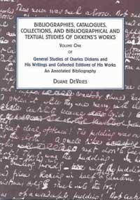 Beispielbild fr General Studies of Charles Dickens and His Writings and Collected Editions of His Works : An Annotated Bibliography zum Verkauf von Better World Books