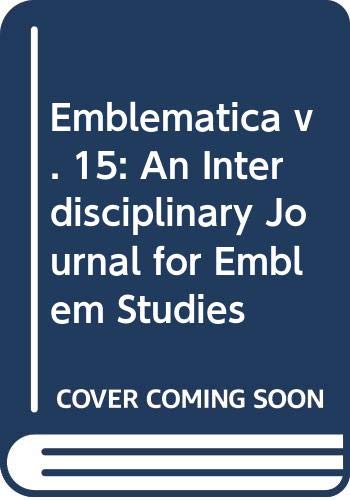 Emblematica v. 15: An Interdisciplinary Journal for Emblem Studies (9780404647650) by Wade, Mara R. ; Russell, Daniel; Daly, Peter; Graham, David