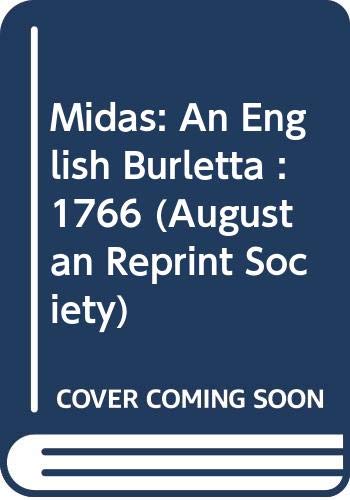 Beispielbild fr Midas: An English Burletta : 1766 (Augustan Reprint Society) zum Verkauf von Best and Fastest Books