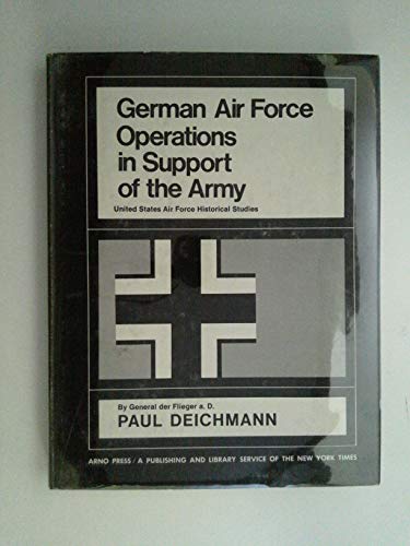 Stock image for German Air Force Operations in Support of the Army (German Air Force in World War II) for sale by Jay W. Nelson, Bookseller, IOBA