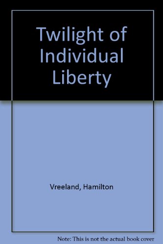 Imagen de archivo de Twilight of Individual Liberty a la venta por dsmbooks