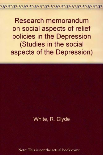 9780405008511: Research memorandum on social aspects of relief policies in the Depression (Studies in the social aspects of the Depression)