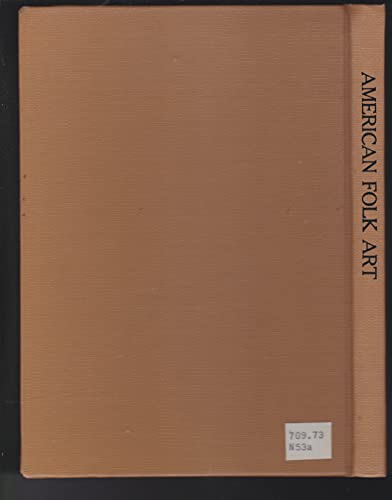 American Folk Art: The Art of the Common Man in America 1750-1900 (9780405015304) by Cahill, Holger