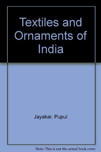 Textiles and Ornaments of India (9780405015649) by Jayakar, Pupul; Irwin, John